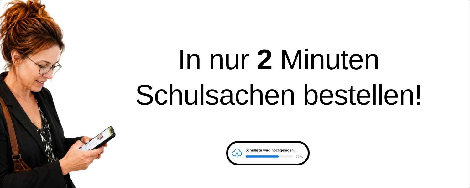In nur 2 Minuten Schulsachen bestellen. Schulliste Hochladen